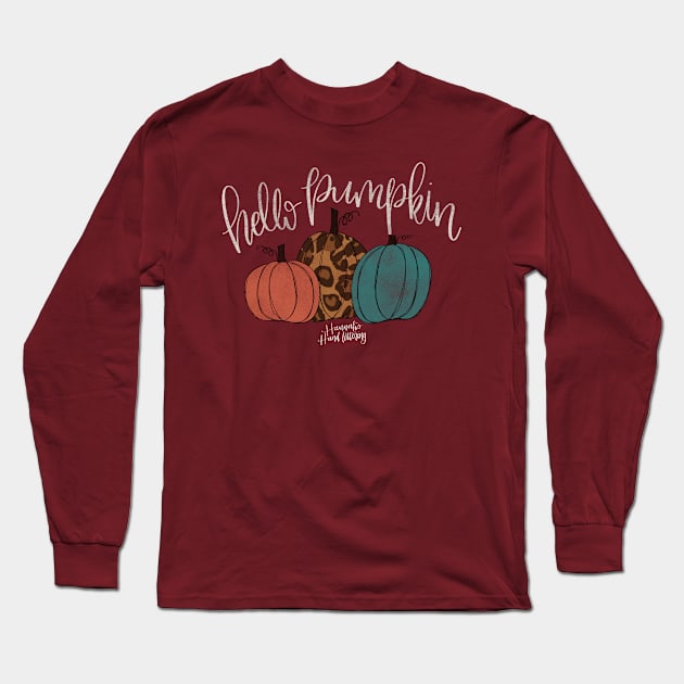 Hello Pumpkin Long Sleeve T-Shirt by Hannah’s Hand Lettering